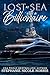 Lost At Sea With A Billionaire (Billionaire Row)