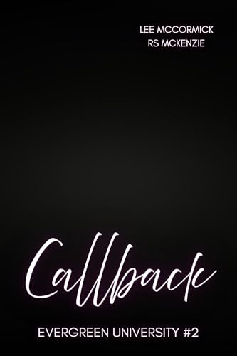 Callback (Evergreen University, #2)