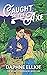 Caught in the Axe (Maine Lu...
