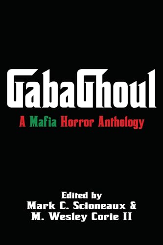 GabaGhoul: A Mafia Horror Anthology (Kindle Edition)