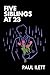 FIVE SIBLINGS AT 23 by Paul Ilett FIVE SIBLINGS AT 23 by Paul Ilett