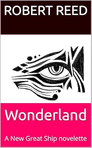 Wonderland: A New Great Ship novelette