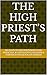 The High Priest’s Path by Kiley Clark