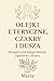 Olejki Eteryczne, Czakry i Dusza by Marta Stanczyk
