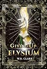 Giving Up Elysium