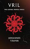 Vril: The Cosmic ...