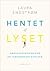Hentet af lyset by Laura Engstrøm