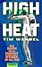 High Heat: The Search for t...