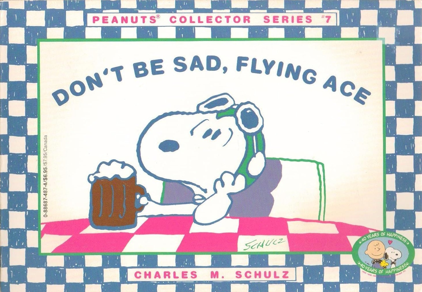 Don't Be Sad, Flying Ace (Peanuts Collector Series, #7)
