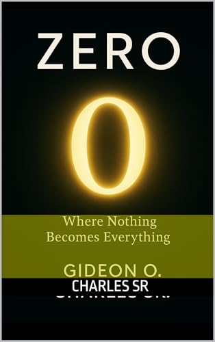 Zero: Where Nothing Becomes Everything (Kindle Edition)