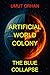 Artificial World Colony: Th...