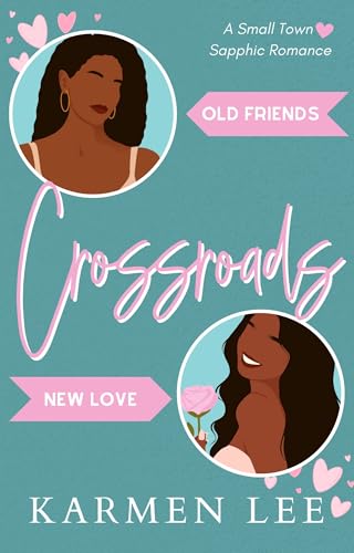 Crossroads: A Small-Town Sapphic Romance (Hickory Springs Book 1)