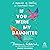 If You Were My Daughter: A Memoir of Healing an Unmothered Heart