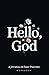 Hello, God: A Journal of Fi...