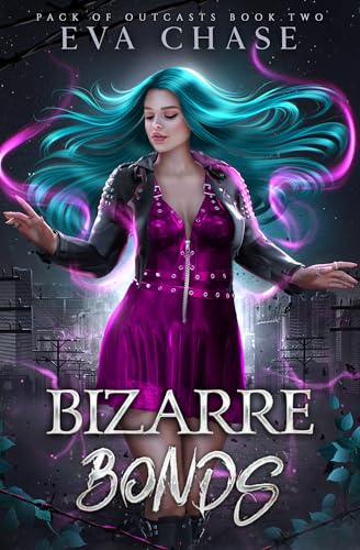 Bizarre Bonds (Pack of Outcasts, #2)