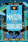 La Maison aux coquillages by Efua Traoré
