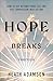 Hope Breaks Through: How to...