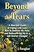 Beyond the Tears by J. Faragher