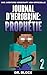 Journal d’Herobrine : Prophétie: Une Aventure Minecraft Non-Officielle (La vie d'Herobrine t. 2) (French Edition)