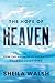 The Hope of Heaven: How the Promise of Eternity Changes Everything (Thorndike Press; Large Print)