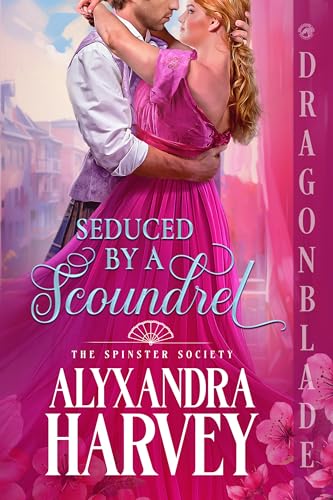 Seduced by a Scoundrel (The Spinster Society #3)
