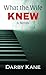 What the Wife Knew: A Novel (Thorndike Press Large Print Thriller, Adventure, and Suspense)