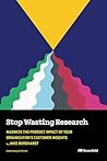 Stop Wasting Rese...