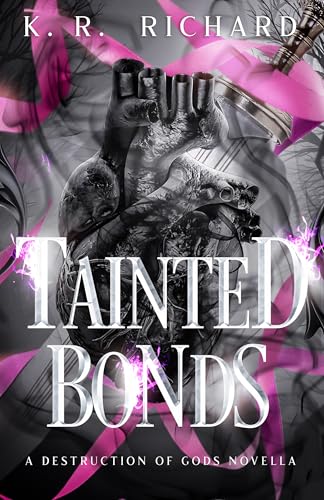 Tainted Bonds (A Destruction of Gods #1.5)