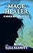 Mage Healer by Ella Elliott