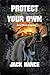 Protect Your Own: A Levi Walsh Adventure (Levi Walsh Adventures)