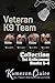 Veteran K9 Team Collection 1st Enlistment: Books 1-4