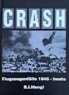 Crash: Flugzeugunfälle 1945-heute (German Edition) Crash: Flugzeugunfälle 1945-heute (German Edition)