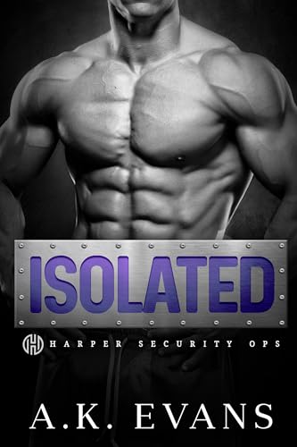 Isolated (Harper Security Ops, #21)