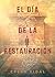 El día de la restauración (Spanish Edition)