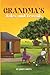 Grandma’s Tales and Travails