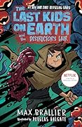 The Last Kids on Earth and the Destructor's Lair