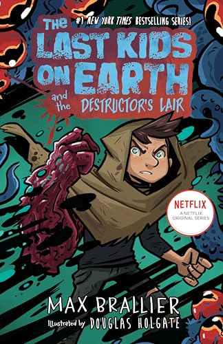 The Last Kids on Earth and the Destructor's Lair (Hardcover)