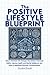 The Positive Lifestyle Blue...