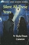 Silent All These Years (Waverly Jones Mysteries)