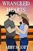 Wrangled Hearts
