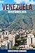 VENEZUELA-REISEFÜHRER 2025:...
