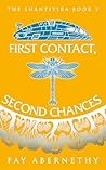 First Contact, Second Chances (The Shantivira #3)