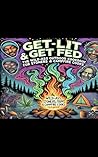 Get Lit & Get Fed...