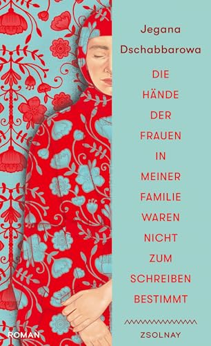 Die Hände der Frauen in meiner Familie waren nicht zum Schreiben bestimmt (Kindle Edition)