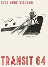 Transit 64: Roman (German Edition) Transit 64: Roman (German Edition)
