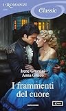 I frammenti del cuore by Anna Grieco
