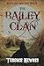 The Bailey Clan (Bailey Cla...