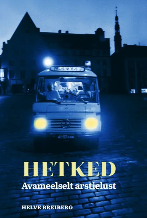 Hetked. Avameelselt arstielust (Hardcover)