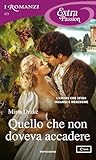Quello che non doveva accadere by Mirta Drake