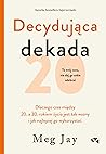 Decydująca dekada...